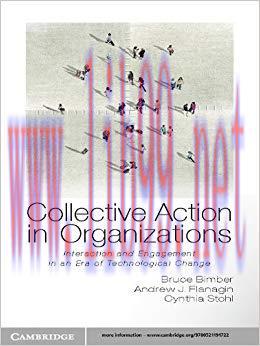 Collective Action in Organizations (Communication, Society and Politics)