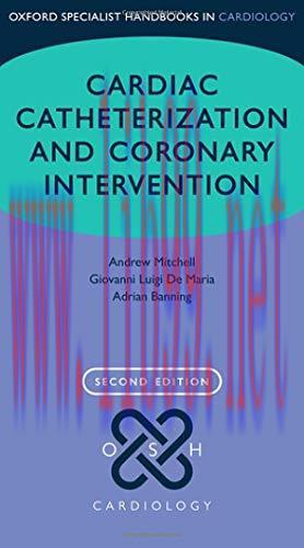 [AME]Cardiac Catheterization and Coronary Intervention (Oxford Specialist Handbooks in Cardiolo...