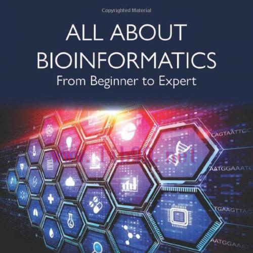 [FOX-Ebook]All About Bioinformatics: From_ Beginner to Expert