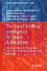 [PDF]The Use of Artificial Intelligence for Space Applications: Workshop at the 2022 Internatio...