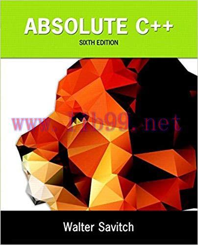 Absolute C++ 6th Edition,