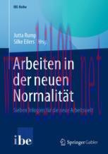 [PDF]Arbeiten in der neuen Normalit&auml;t: Sieben Trilogien f&uuml;r die neue Arbeitswelt