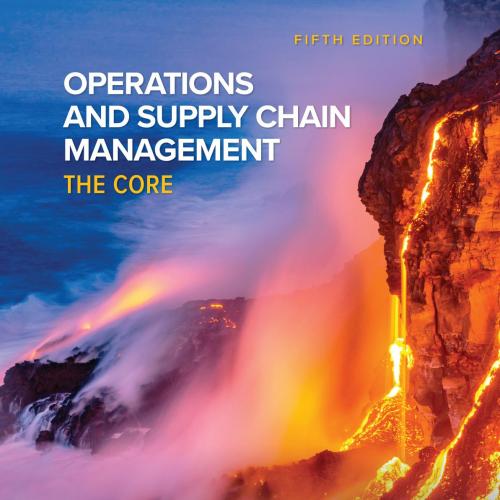 Operations and Supply Chain Management The Core 5th - F. Robert Jacobs - F. Robert Jacobs