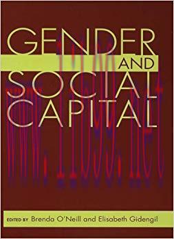 Gender and Social Capital (Gender Politics–Global Issues) 1st Edition,
