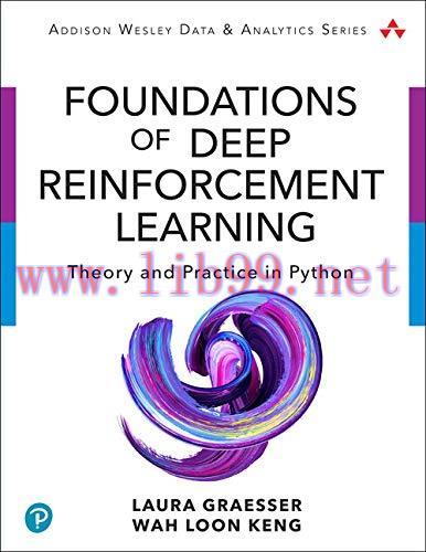 [FOX-Ebook]Foundations of Deep Reinforcement Learning: Theory and Practice in Python