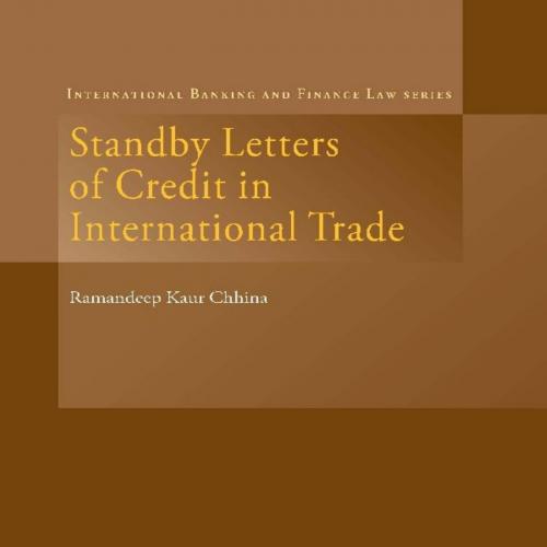 Standby Letters of Credit in International Trade (International Banking and Finance Law Series)...