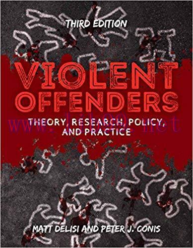[PDF]Violent Offenders: Theory, Research, Policy, and Practice 3rd Edition