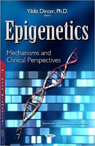 Epigenetics Mechanisms and Clinical Perspectives