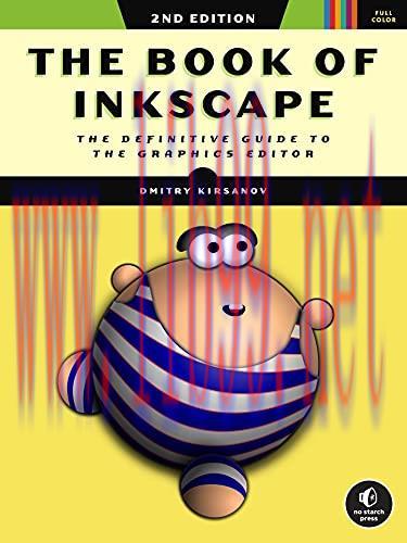 [FOX-Ebook]The Book of Inkscape: The Definitive Guide to the Graphics Editor, 2nd Edition