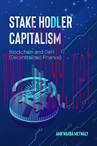 [FOX-Ebook]Stake Hodler Capitalism: Blockchain and DeFi