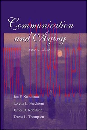Communication and Aging (Routledge Communication Series) 2nd Edition,