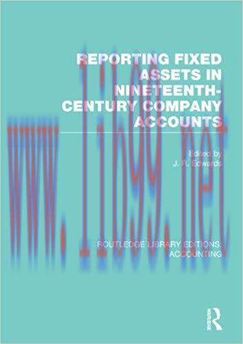 (PDF)Reporting Fixed Assets in Nineteenth-Century Company Accounts (RLE Accounting) (Routledge ...