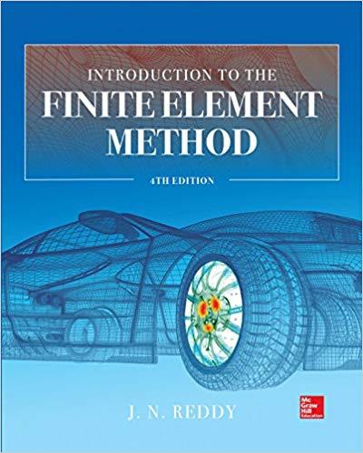 Introduction to the Finite Element Method 4th Edition