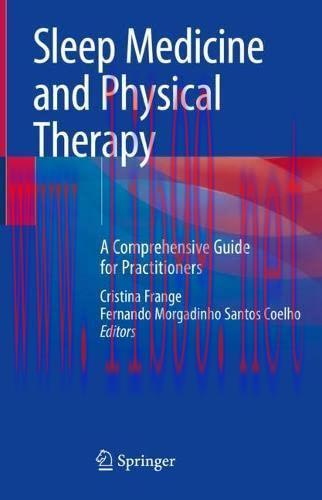 [AME]Sleep Medicine and Physical Therapy: A Comprehensive Guide for Practitioners (Original PDF...