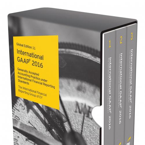 International GAAP 2016 Generally Accepted Accounting Principles under International Financial ...