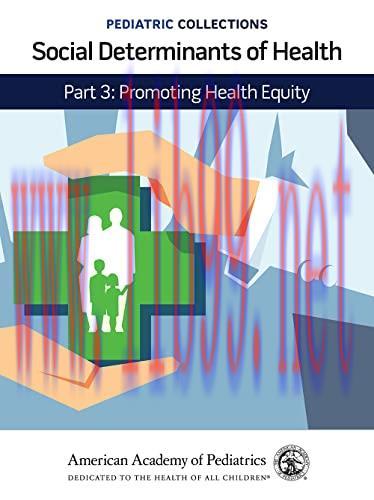 [AME]Pediatric Collections: Social Determinants of Health: Part 3: Promoting Health Equity (Ori...