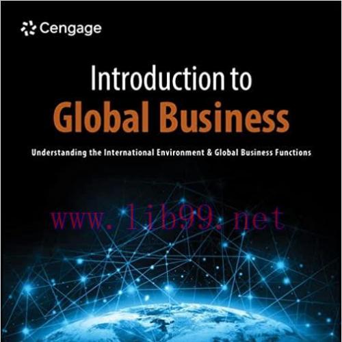 [PDF]Introduction to Global Business Understanding the International Environment and Global Bus...