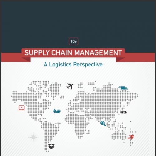 (Test Bank)Supply Chain Management A Logistics Perspective, 10th Edition.zip