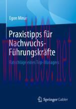 [PDF]Praxistipps f&uuml;r Nachwuchs-F&uuml;hrungskr&auml;fte: Ratschl&auml;ge eines Top-Managers