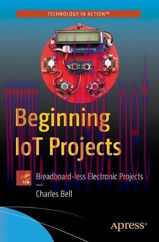 [FOX-Ebook]Beginning IoT Projects: Breadboard-less Electronic Projects