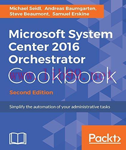 [FOX-Ebook]Microsoft System Center 2016 Orchestrator Cookbook, 2nd Edition