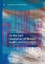 [PDF]On the Self: Discourses of Mental Health and Education