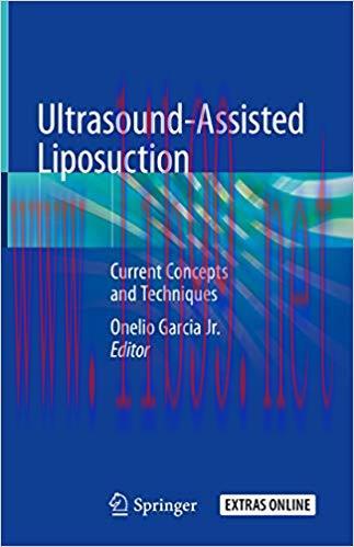 [AME]Ultrasound-Assisted Liposuction: Current Concepts and Techniques 1st ed. 2020 Edition
