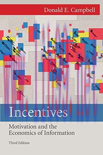 [FOX-Ebook]Incentives: Motivation and the Economics of Information, 3rd Edition
