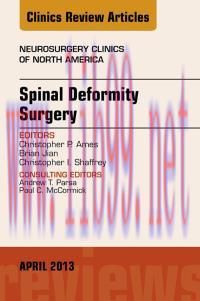 [AME]Spinal Deformity Surgery, An Issue of Neurosurgery Clinics, 1e (The Clinics: Surgery)