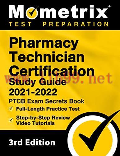 [AME]Pharmacy Technician Certification Study Guide 2021-2022: PTCB Exam Secrets Book, Full-Leng...