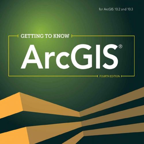 Getting to Know ArcGIS by Michael Law