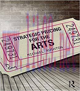 (PDF)Strategic Pricing for the Arts 1st Edition