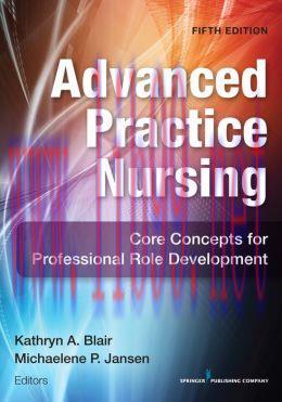 [AME]Advanced Practice Nursing, 5e: Core Concepts for Professional Role Development