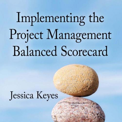 Implementing the Project Management Balanced Scorecard