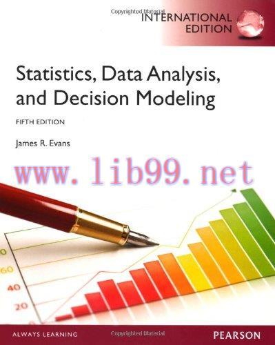[FOX-Ebook]Statistics, Data Analysis, and Decision Modeling: International Edition, 5th Edition