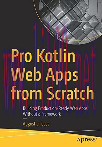 [FOX-Ebook]Pro Kotlin Web Apps from_ Scratch: Building Production-Ready Web Apps Without a Fram...