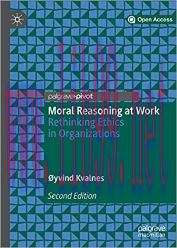 (PDF)Moral Reasoning at Work: Rethinking Ethics in Organizations 2nd Edition
