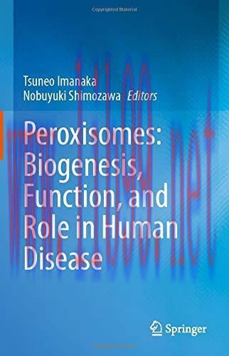 [AME]Peroxisomes: Biogenesis, Function, and Role in Human Disease (Original PDF)