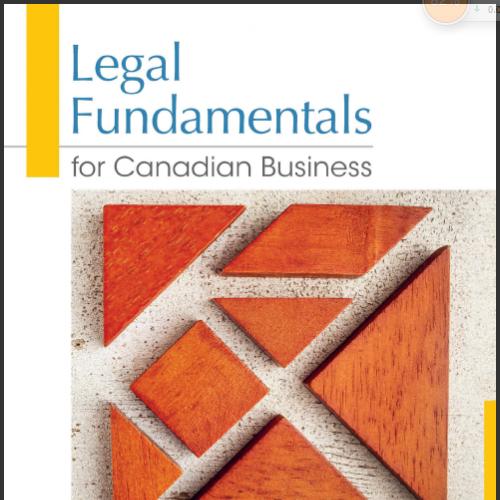 (Solution Manual)Legal Fundamentals for Canadian Business 4th Edition by Yates.zip