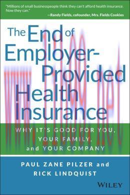[AME]The End of Employer-Provided Health Insurance: Why It&rsquo;s Good for You and Your Company