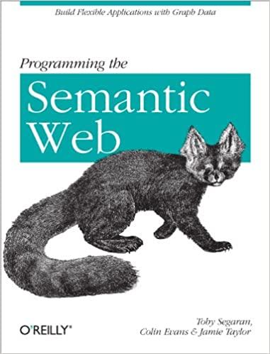 (PDF)Programming the Semantic Web Build Flexible Applications with Graph Data 1st Edition