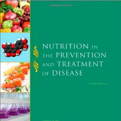 Nutrition in the Prevention and Treatment of Disease 3rd Edition