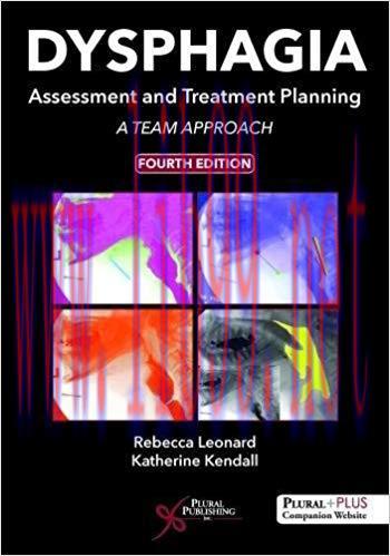 [PDF]Dysphagia Assessment and Treatment Planning A Team Approach, Fourth Edition