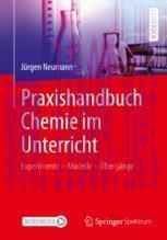 [PDF]Praxishandbuch Chemie im Unterricht: Experimente &ndash; Modelle &ndash; &Uuml;berg&auml;nge Illustriert und erl...