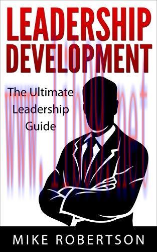 (PDF)Leadership Development The Ultimate Guide: How To Lead Effectively & Efficiently (Leadersh...