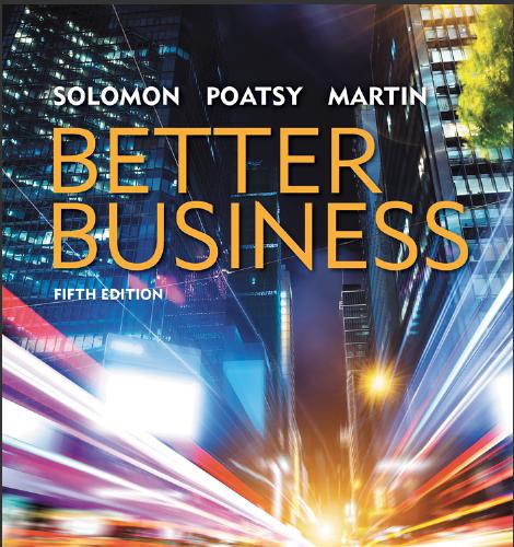 (Solution Manual)Better Business 5th Edition by Michael R. Solomon.zip