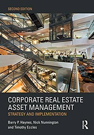 Corporate Real Estate Asset Management 2nd Edition
