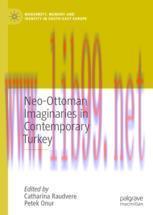 [PDF]Neo-Ottoman Imaginaries in Contemporary Turkey