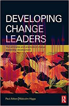(PDF)Developing Change Leaders: Principles and Practices That Work 1st Edition
