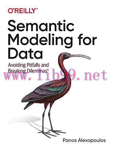 [FOX-Ebook]Semantic Modeling for Data: Avoiding Pitfalls and Breaking Dilemmas